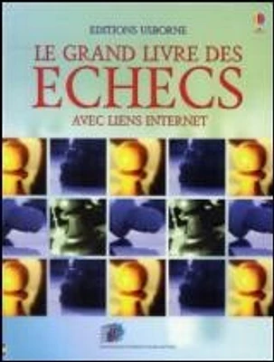 Le grand livre des échecs avec liens internet