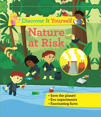 Discover It Yourself: Nature At Risk