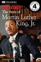 DK Readers L4: Free At Last: The Story of Martin Luther King, Jr.