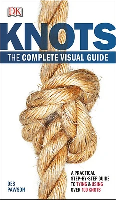 Knots:The Complete Visual Guide