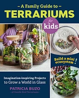 A Family Guide to Terrariums for Kids