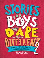 Stories for Boys Who Dare to Be Different 2