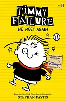 Timmy Failure: We Meet Again