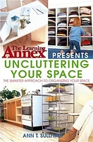 The Learning Annex® Presents Uncluttering Your Space