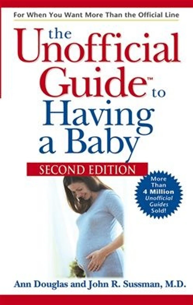 The Unofficial Guide® to Having a Baby