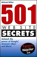 501 Web Site Secrets®: Unleash the Power of Google®, Amazon®, eBay® and More