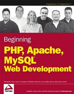 Beginning PHP, Apache, MySQL® Web Development