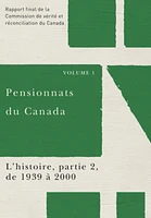 Pensionnats du Canada  : rapport final de la Commission de vérité