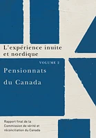 Pensionnats du Canada  : rapport final de la Commission de vérité