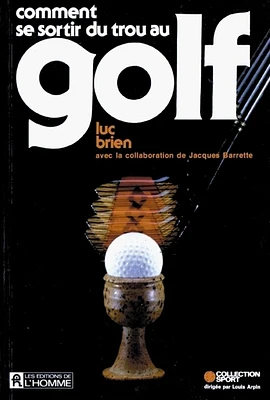 Comment se sortir du trou au golf