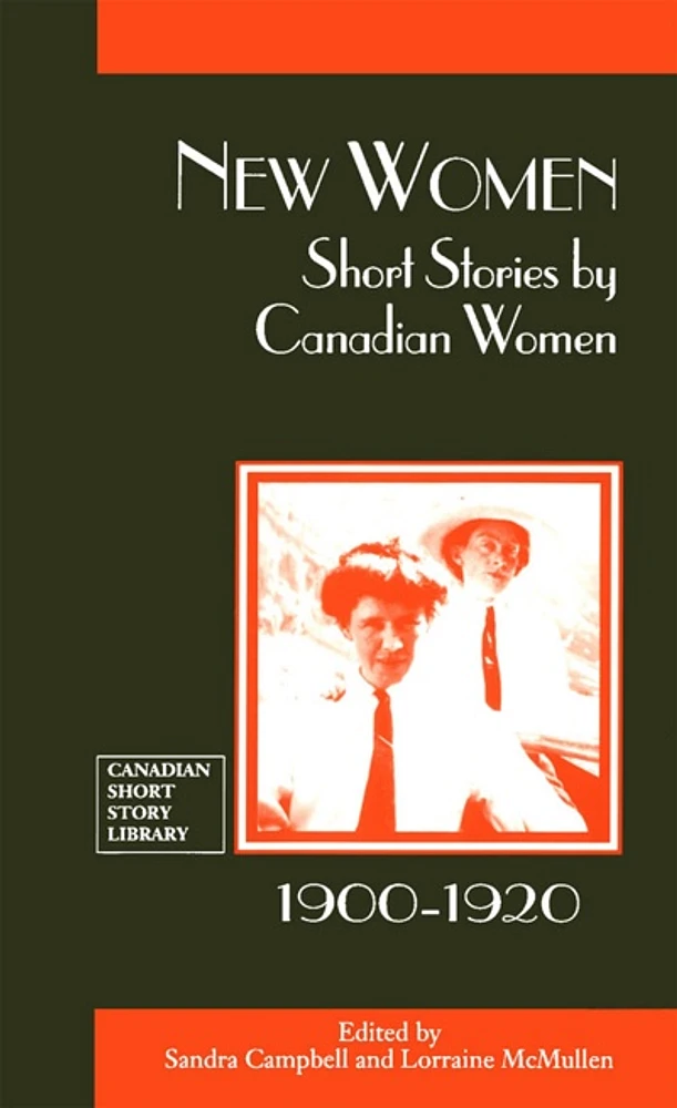 New women : short stories by Canadian women, 1900-1920