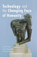 Technology and the Changing Face of Humanity