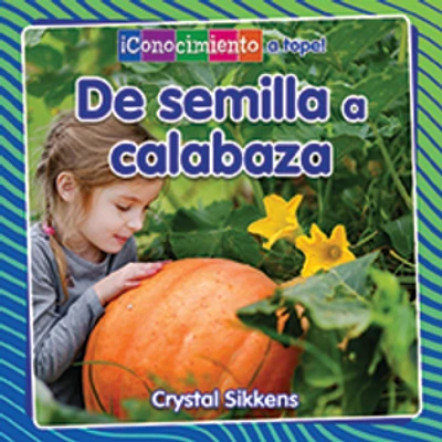 De semilla a calabaza