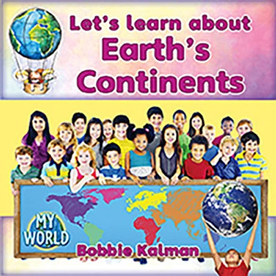 Let's Learn About Earth's Continents