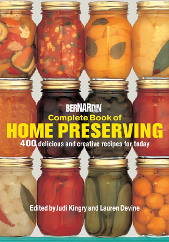 Bernardin Complete Book of Home Preserving