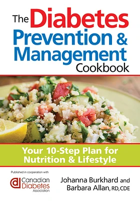 The Diabetes Prevention and Management Cookbook