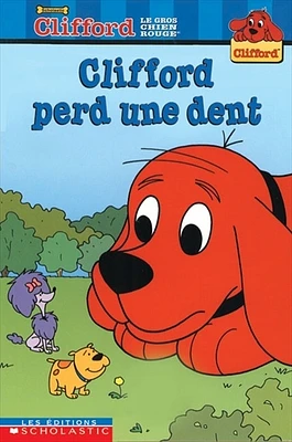 Clifford Perd une Dent