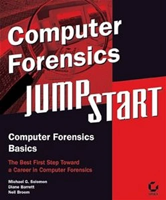 Computer Forensics JumpStart<small>TM</small>