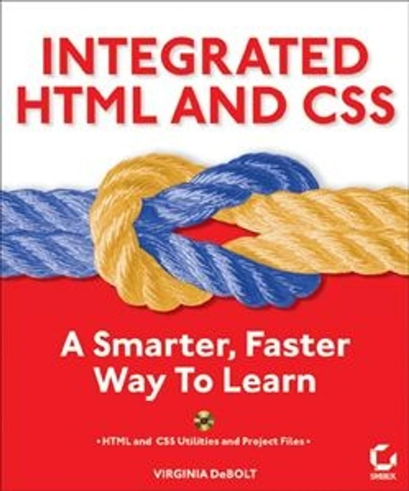 Integrated HTML and CSS: A Smarter, Faster Way to Learn