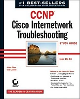 CCNP®: Cisco Internetwork Troubleshooting Study Guide (Exam 642-831)