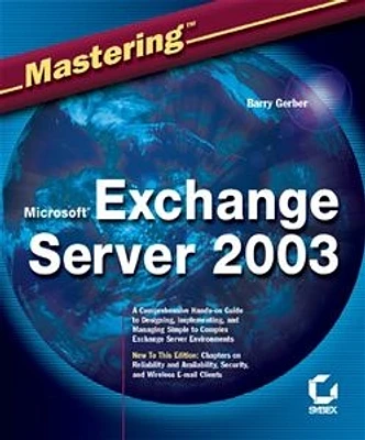 Mastering<small>TM</small> Microsoft® Exchange Server