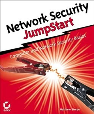 Network Security JumpStart<small>TM</small>: Computer and Network Security Basics