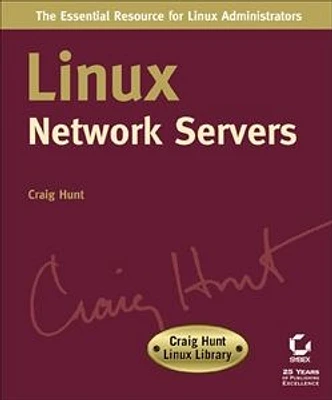 Linux Network Servers: Craig Hunt Linux Library