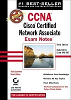 CCNA<small>TM</small>: Cisco® Certified Network Associate Exam Notes<small>TM</small>: Updated for Exam 640-607