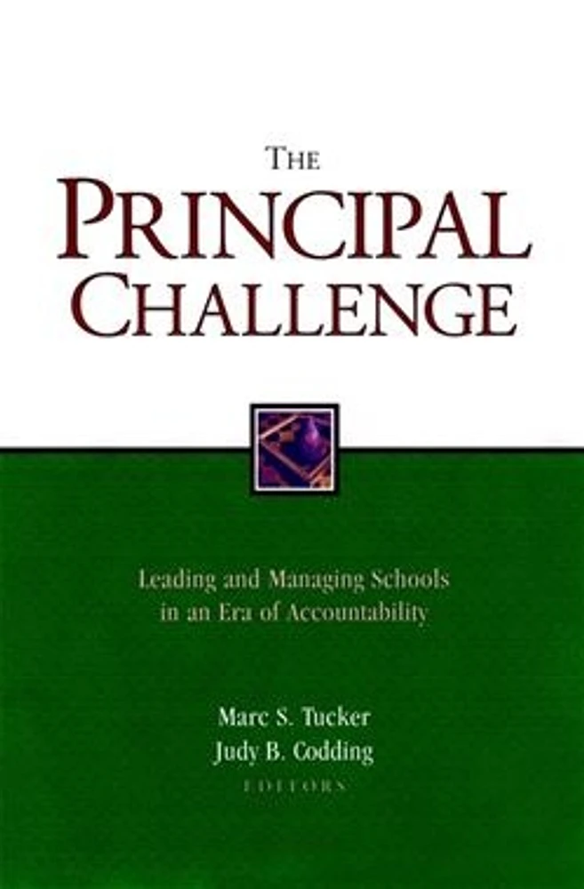 The Principal Challenge: Leading and Managing Schools in an Era of Accountability