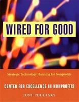 Wired for Good: Strategic Technology Planning for Nonprofits