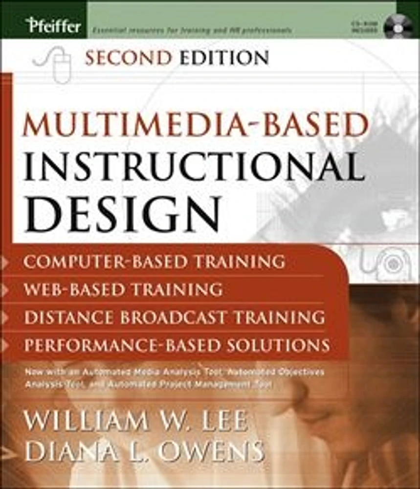 Multimedia-based Instructional Design: Computer-Based Training; Web-Based Training; Distance Broadcast Training; Performance-Based Solutions