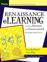 Renaissance eLearning: Creating Dramatic and Unconventional Learning Experiences