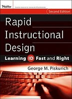 Rapid Instructional Design: Learning ID Fast and Right