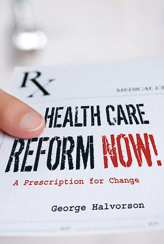 Health Care Reform Now!