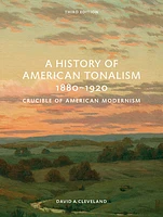 A History of American Tonalism, 1880-1920