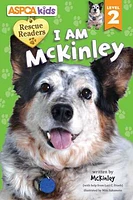 ASPCA Rescue Readers: I Am McKinley