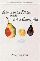 Science in the Kitchen and the Art of Eating Well