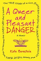 A Queer and Pleasant Danger