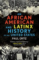 An African American and Latinx History of the United States