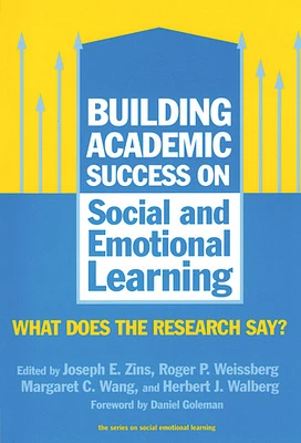 Building Academic Success on Social and Emotional Learning