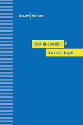 Prisma's Abridged English-Swedish and Swedish-English Dictionary