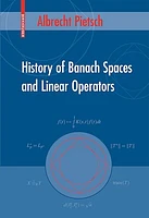 History of Banach Spaces and Linear Operators