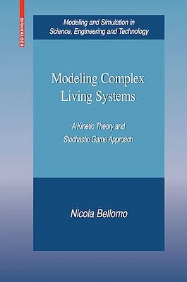 Modeling Complex Living Systems