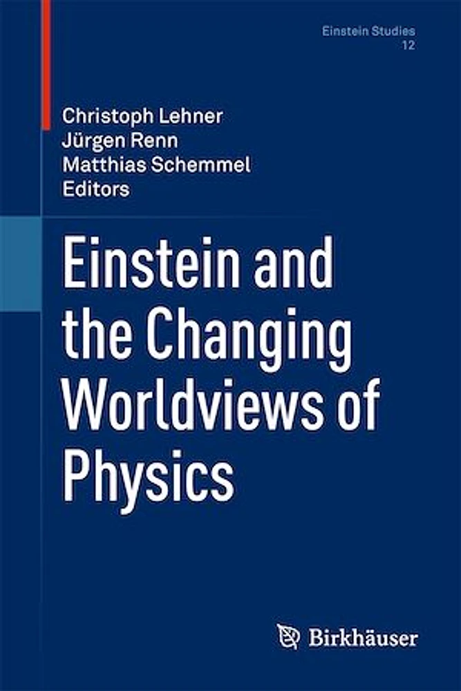 Einstein and the Changing Worldviews of Physics