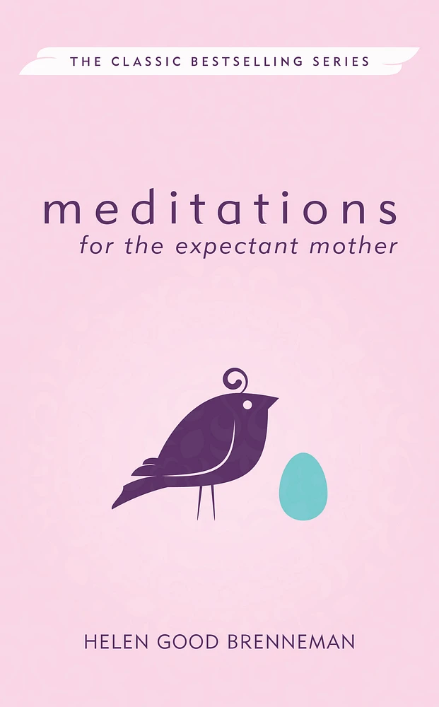 Meditations for the Expectant Mother