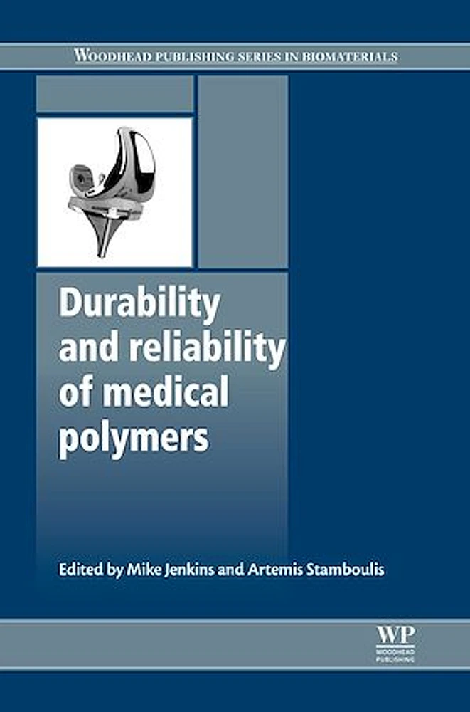 Durability and Reliability of Medical Polymers