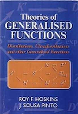 Theories of Generalised Functions