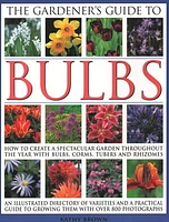 The Gardener's Guide to Bulbs