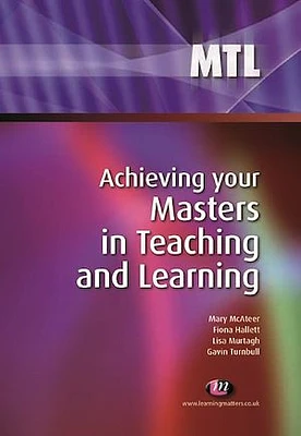 Achieving your Masters in Teaching and Learning