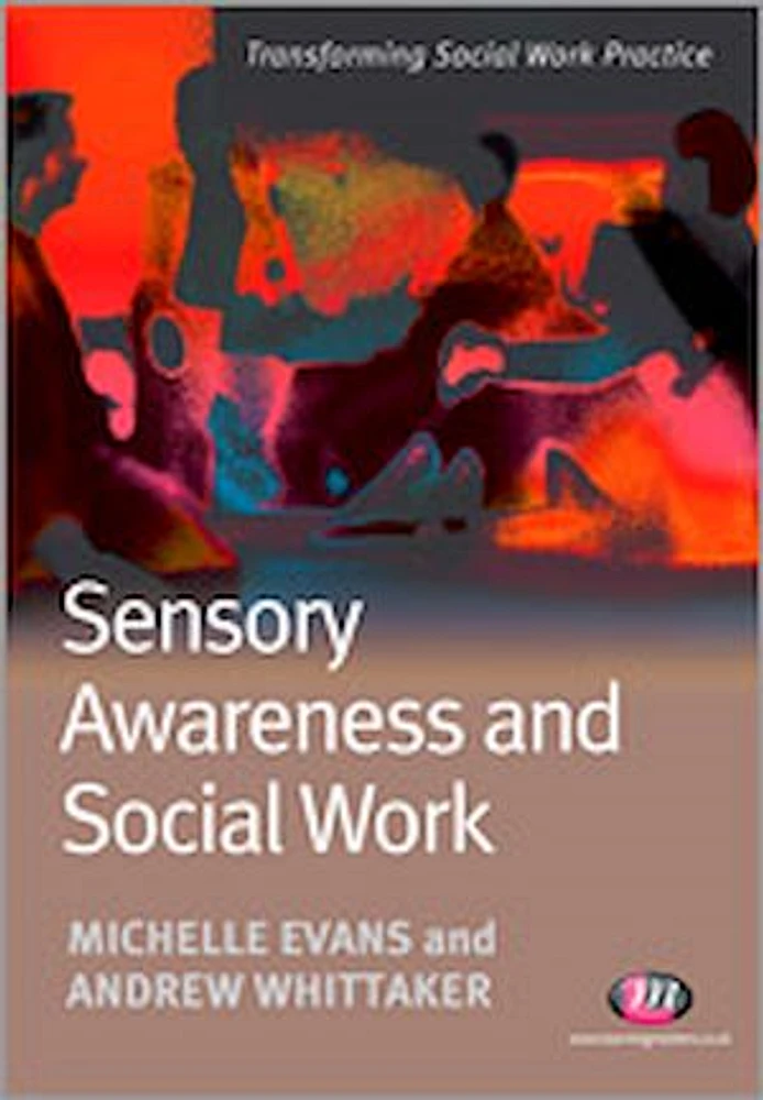 Sensory Awareness and Social Work